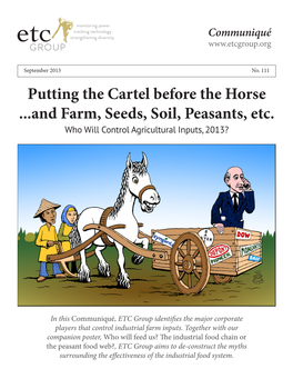 Putting the Cartel Before the Horse ...And Farm, Seeds, Soil, Peasants, Etc