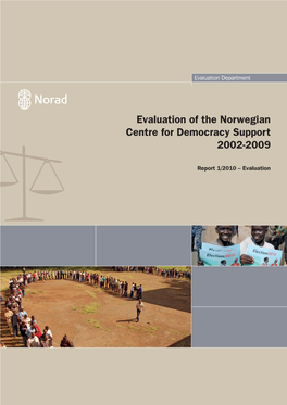 Evaluation of the Norwegian Centre for Democracy Support 2002-2009