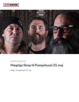 Mægtige Sleep Til Pumpehuset 23. Maj