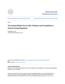 The Animal Welfare Act at Fifty: Problems and Possibilities in Animal Testing Regulation