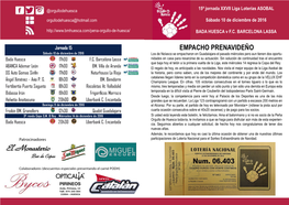 EMPACHO PRENAVIDEÑO Sábado 10 De Diciembre De 2016 Los De Nolasco Se Empacharon En Guadalajara El Pasado Miércoles Pero Aun Tienen Dos Oportu- Bada Huesca 17H00 F.C