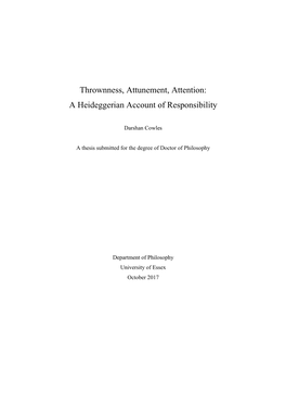 Thrownness, Attunement, Attention: a Heideggerian Account Of