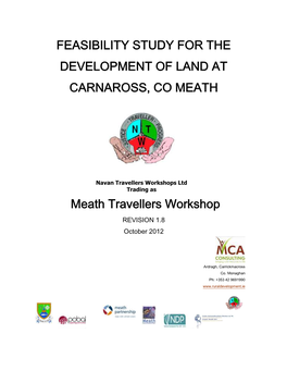 FEASIBILITY STUDY for the DEVELOPMENT of LAND at CARNAROSS, CO MEATH Meath Travellers Workshop