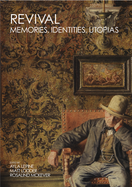 Revival Memories, Identities, Utopias