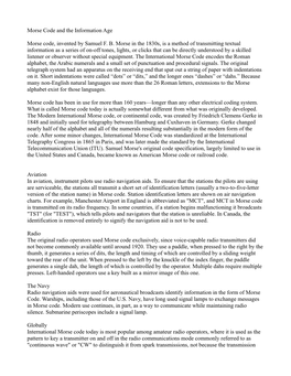 Morse Code and the Information Age Morse Code, Invented by Samuel F. B. Morse in the 1830S, Is a Method of Transmitting Textual