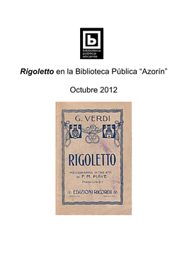 Rigoletto En La Biblioteca Pública “Azorín” Octubre 2012