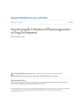 Incentivizing the Utilization of Pharmacogenomics in Drug Development Valerie Gutmann Koch