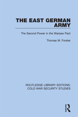 The East German Army; the Second Power in the Warsaw Pact