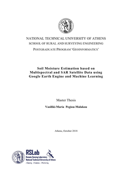 NATIONAL TECHNICAL UNIVERSITY of ATHENS Soil Moisture Estimation Based on Multispectral and SAR Satellite Data Using Google Eart