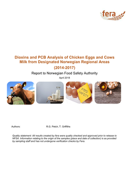 Dioxins and PCB Analysis of Chicken Eggs and Cows Milk from Designated Norwegian Regional Areas (2014-2017) Report to Norwegian Food Safety Authority April 2018