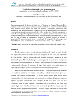 Trabalho, Interessa Mais a Discussão Jornalística, Da Produção Do Conteúdo Até Sua Apropriação Pelo Público