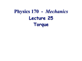 Lecture 25 Torque