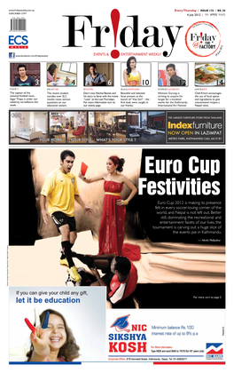 Euro Cup 2012 Is Making Its Presence Felt in Every Soccer-Loving Corner of the World, and Nepal Is Not Left Out