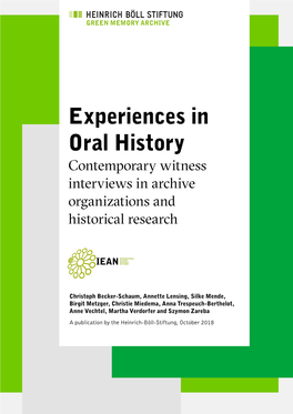 Experiences in Oral History Contemporary Witness Interviews in Archive Organizations and Historical Research
