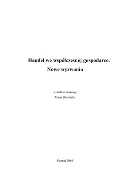 Handel We Współczesnej Gospodarce. Nowe Wyzwania