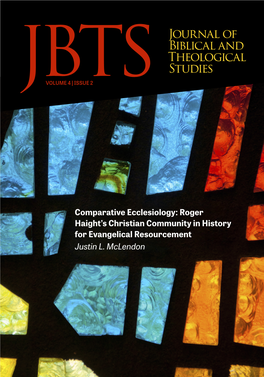 Comparative Ecclesiology: Roger Haight’S Christian Community in History for Evangelical Resourcement Justin L