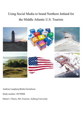 Using Social Media to Brand Northern Jutland for the Middle Atlantic U.S. Tourists