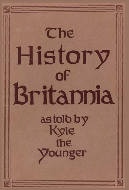 History of Britannia, Travellers Will Have Brought Back More Information on These Unexplored Regions, So That the Map May Be Completely Filled In