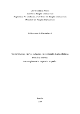 Os Movimentos E Povos Indígenas E a Politização Da Etnicidade Na Bolívia E No Peru: Das Etnogêneses Às Esquerdas No Poder