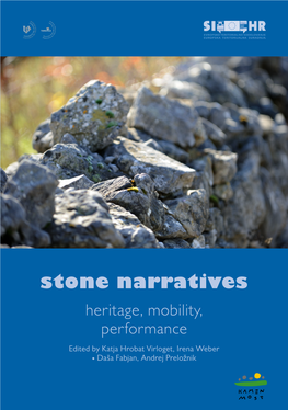 (2015). Stone Narratives: Heritage, Mobility, Performance. University Of