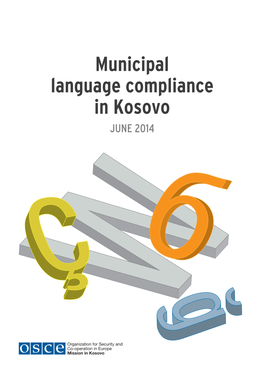 Municipal Language Compliance in Kosovo JUNE 2014