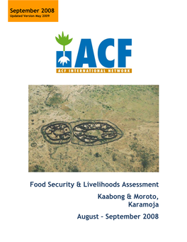 Food Security & Livelihoods Assessment Kaabong & Moroto, Karamoja August – September 2008