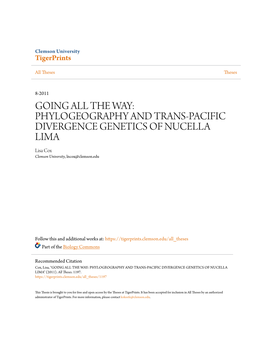 GOING ALL the WAY: PHYLOGEOGRAPHY and TRANS-PACIFIC DIVERGENCE GENETICS of NUCELLA LIMA Lisa Cox Clemson University, Lncox@Clemson.Edu