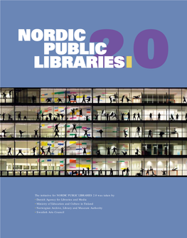 The Initiative for NORDIC PUBLIC LIBRARIES 2.0 Was Taken By