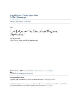 Law, Judges and the Principles of Regimes: Explorations George Anastaplo Loyola University Chicago, School of Law, Ganasta@Luc.Edu