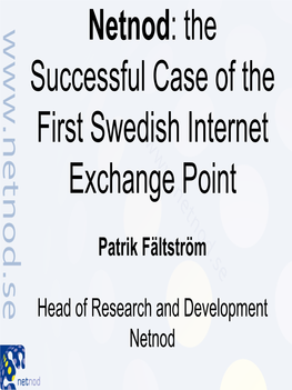 Netnod: the Successful Case of the First Swedish Internet Exchange Point