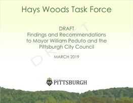 Hays Woods Task Force Report - Draft for Discussion Hays Woods Task Force Report - Draft for Discussion 3 Table of Contents Letter from Task Force Co-Chairs