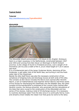 1 Typical Dutch Tutorial Afsluitdijk (Enclosuredam) the Afsluitdijk (Dutch Pronunciat
