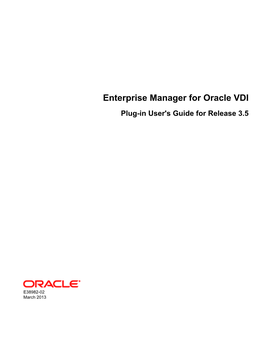 Enterprise Manager for Oracle VDI Plug-In User's Guide for Release 3.5