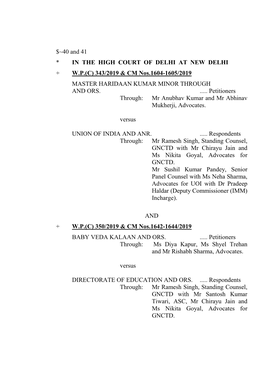 40 and 41 * in the HIGH COURT of DELHI at NEW DELHI + W.P.(C) 343/2019 & CM Nos.1604-1605/2019 MASTER HARIDAAN KUMAR MINOR THROUGH and ORS