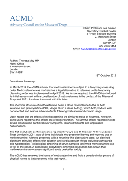 Advisory Council on the Misuse of Drugs Chair: Professor Les Iversen Secretary: Rachel Fowler 3Rd Floor Seacole Building 2