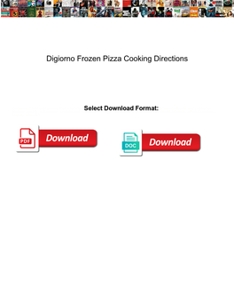 Digiorno Frozen Pizza Cooking Directions