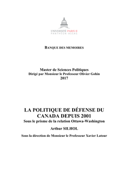 LA POLITIQUE DE DÉFENSE DU CANADA DEPUIS 2001 Sous Le Prisme De La Relation Ottawa-Washington