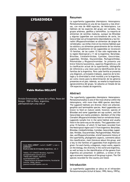 LYGAEOIDEA La Superfamila Lygaeoidea (Hemiptera: Heteroptera: Pentatomomorpha) Es Una De Las Mayores Y Más Diver- Sas, Con Más De 4000 Especies, De Heteroptera