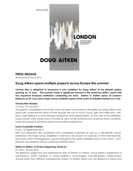 PRESS RELEASE Doug Aitken Opens Multiple Projects Across Europe This Summer