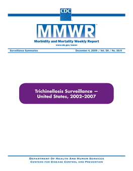 Trichinellosis Surveillance — United States, 2002–2007