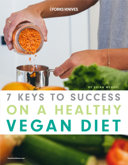 7 Keys to Success on a Healthy Vegan Diet