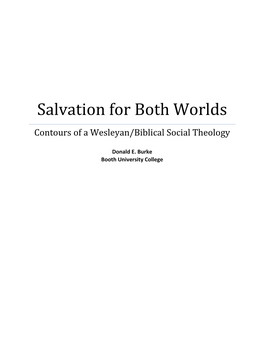 Salvation for Both Worlds: Contours of a Wesleyan/Biblical Social Theology