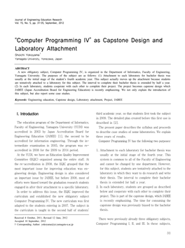“Computer Programming IV” As Capstone Design and Laboratory Attachment Shoichi Yokoyama† Yamagata University, Yonezawa, Japan