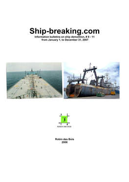 Ship-Breaking.Com Information Bulletins on Ship Demolition, # 8 - 11 from January 1, to December 31, 2007