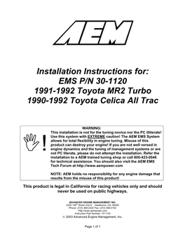 Installation Instructions For: EMS P/N 30-1120 1991-1992 Toyota MR2 Turbo 1990-1992 Toyota Celica All Trac