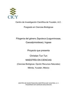 Filogenia Del Género Zapoteca (Leguminosae, Caesalpinioideae), Ingeae
