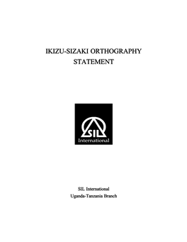 Ikizu-Sizaki Orthography Orthography Statement