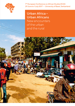 Urban Africa – Urban Africans Picture: Sandra Staudacher New Encounters of the Urban and the Rural