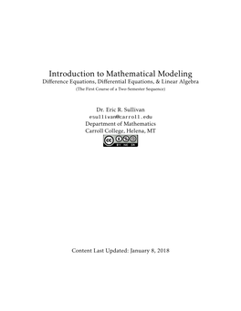 Introduction to Mathematical Modeling Diﬀerence Equations, Diﬀerential Equations, & Linear Algebra (The First Course of a Two-Semester Sequence)