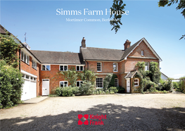 Simms Farm House Mortimer Common, Berkshire Simms Farm House Simms Farm Lane Mortimer Common, Berkshire